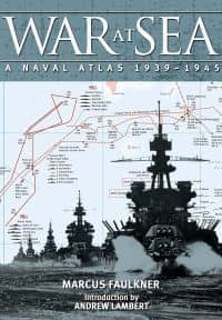 War at Sea: A Naval Atlas 1939-1945