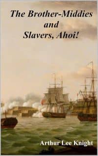 The Brother-Middies and Slavers, Ahoi!