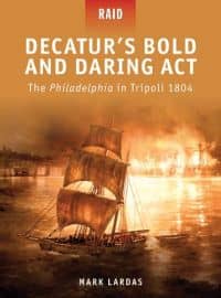 Decatur’s Bold and Daring Act