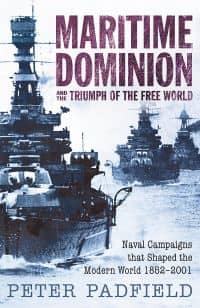 Maritime Dominion and the Triumph of the Free World