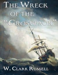 The Wreck of the "Grosvenor"
