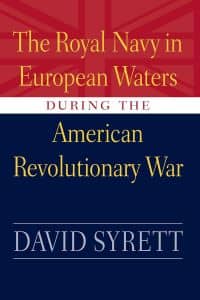 The Royal Navy in European Waters During the American Revolutionary War