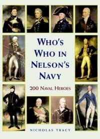 Who's Who in Nelson's Navy: Two Hundred Heroes